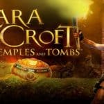 Petualangan Seru di Lara Croft: Temples & Tombs