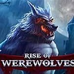 Serunya Petualangan Rise of Werewolves di Dunia Slot